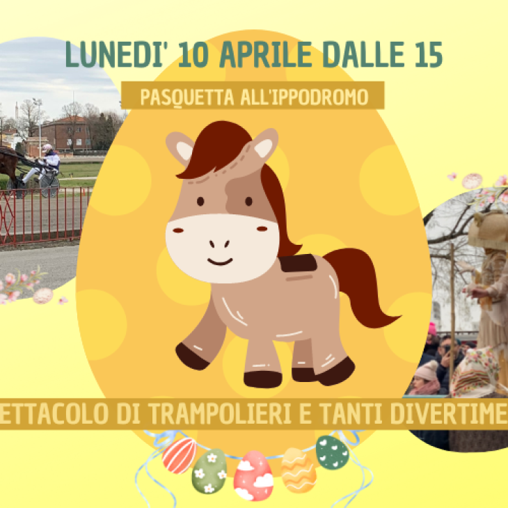 Lunedì 10 aprile: Pasquetta all’ippodromo tra trampolieri e divertimenti
