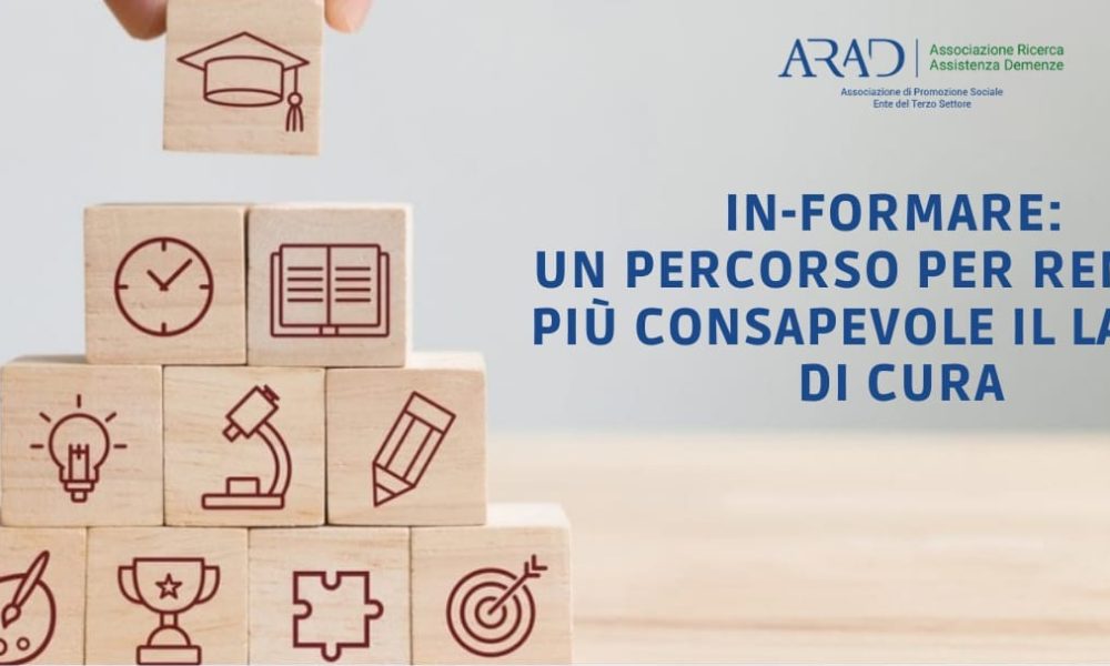 ARAD : UN PERCORSO PER RENDERE PIÙ CONSAPEVOLE IL LAVORO DI CURA