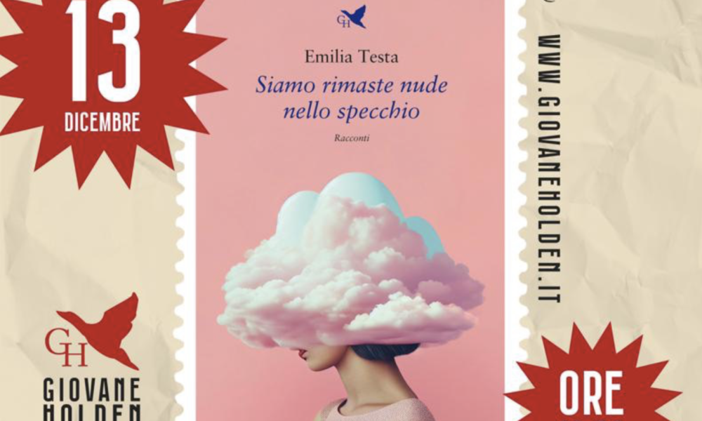 PRESENTAZIONE DEL LIBRO – Siamo rimaste nude nello specchio di Emilia Testa